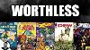 These Comics Will Always Be Worthless